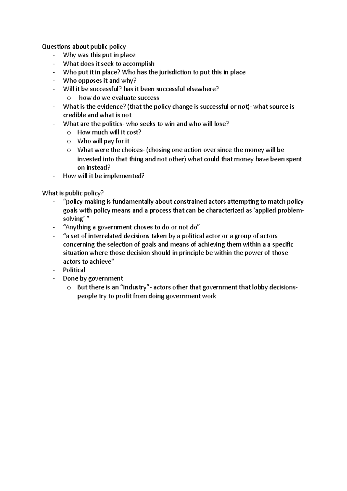 Public policy questions Questions about public policy Why was this