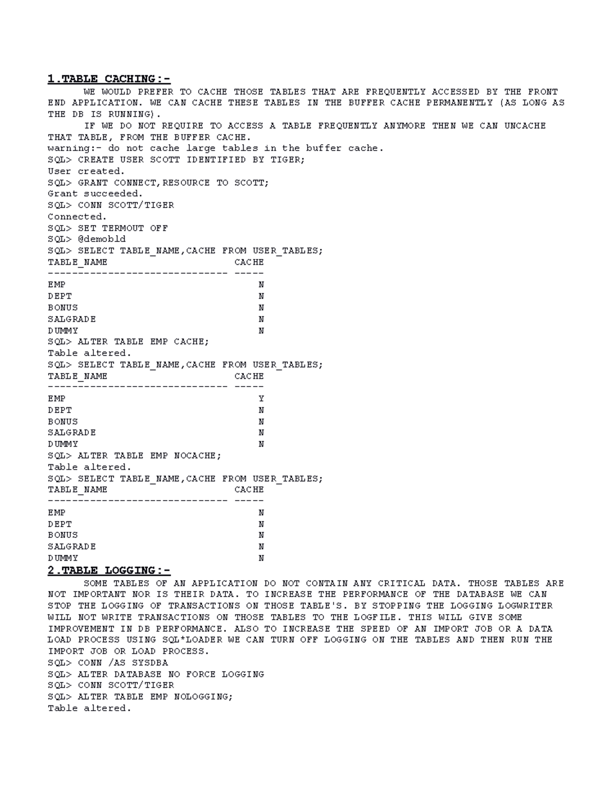 performance tuning - 1 CACHING:- WE WOULD PREFER TO CACHE THOSE TABLES ...