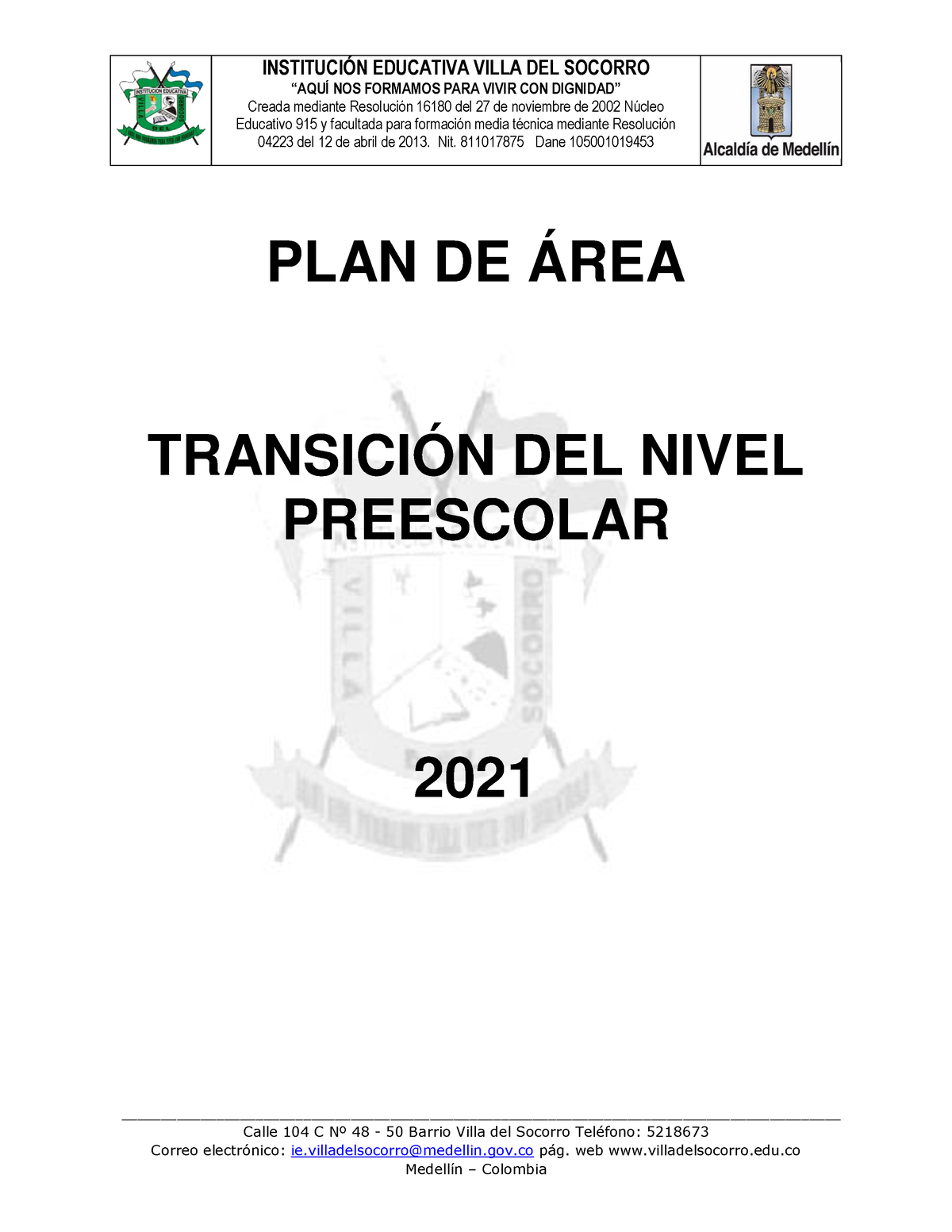 Plan de area preescolar 2021 “AQUÍ NOS FORMAMOS PARA VIVIR CON