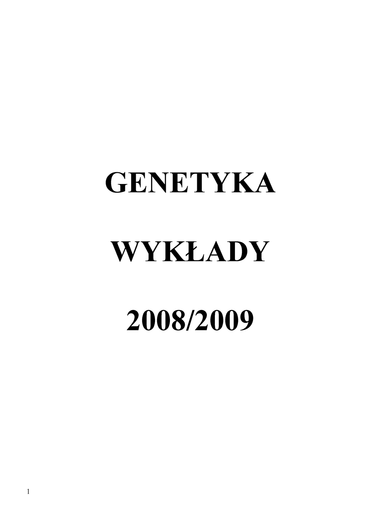 Wyklady Genetyka - Notatki Z Wykładu - GENETYKA WYKAADY 2008/ WYKAAD I ...