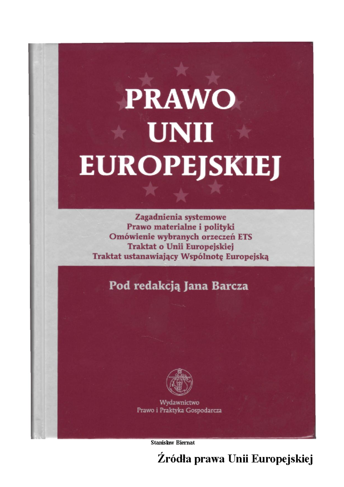 Skrypt Prawo Unii Europejskiej Barcz - Stanisław Biernat Źródła Prawa ...