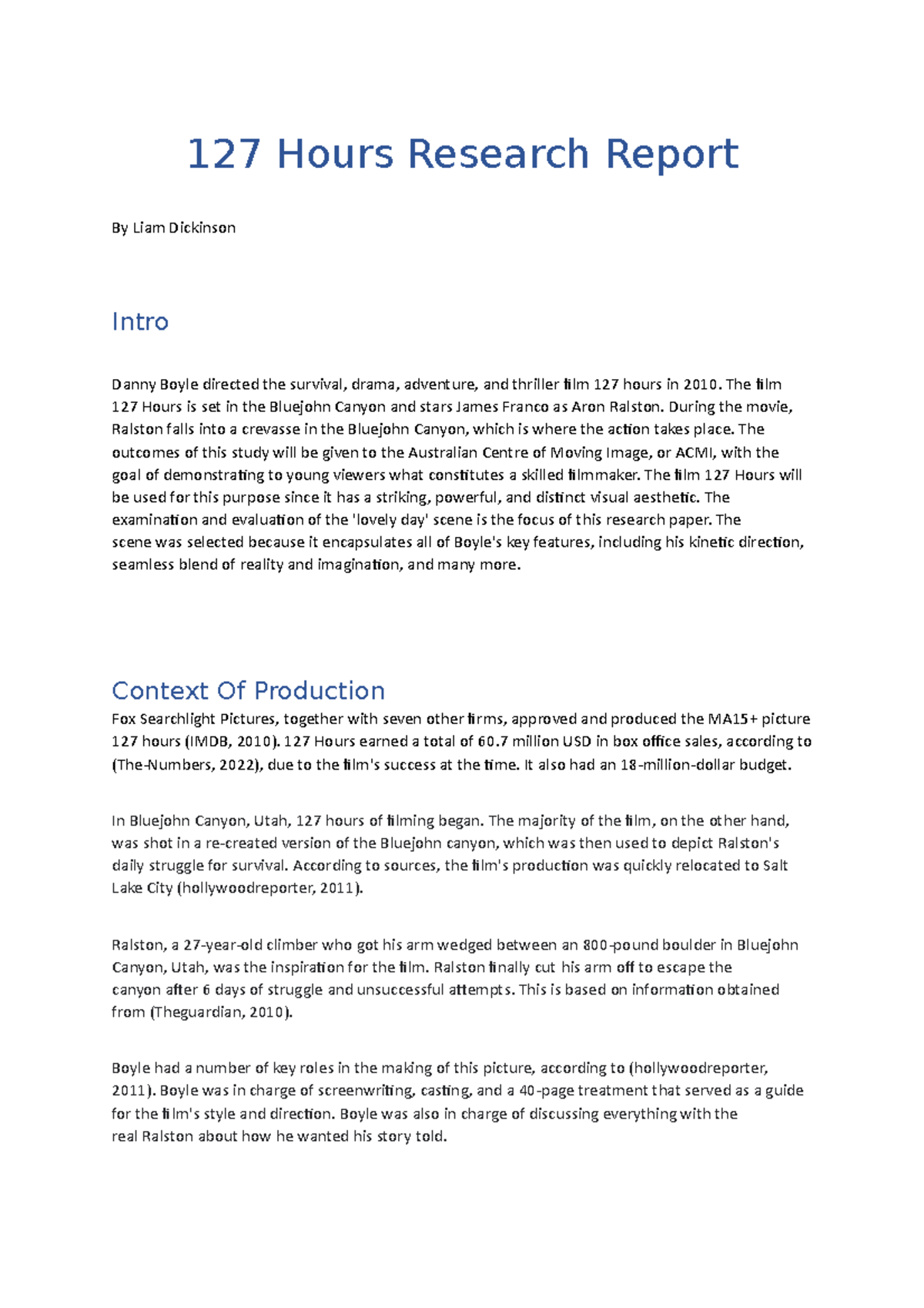 10 case study Sem 1 2022 - FTV - 127 Hours Research Report By Liam  Dickinson Intro Danny Boyle - Studocu