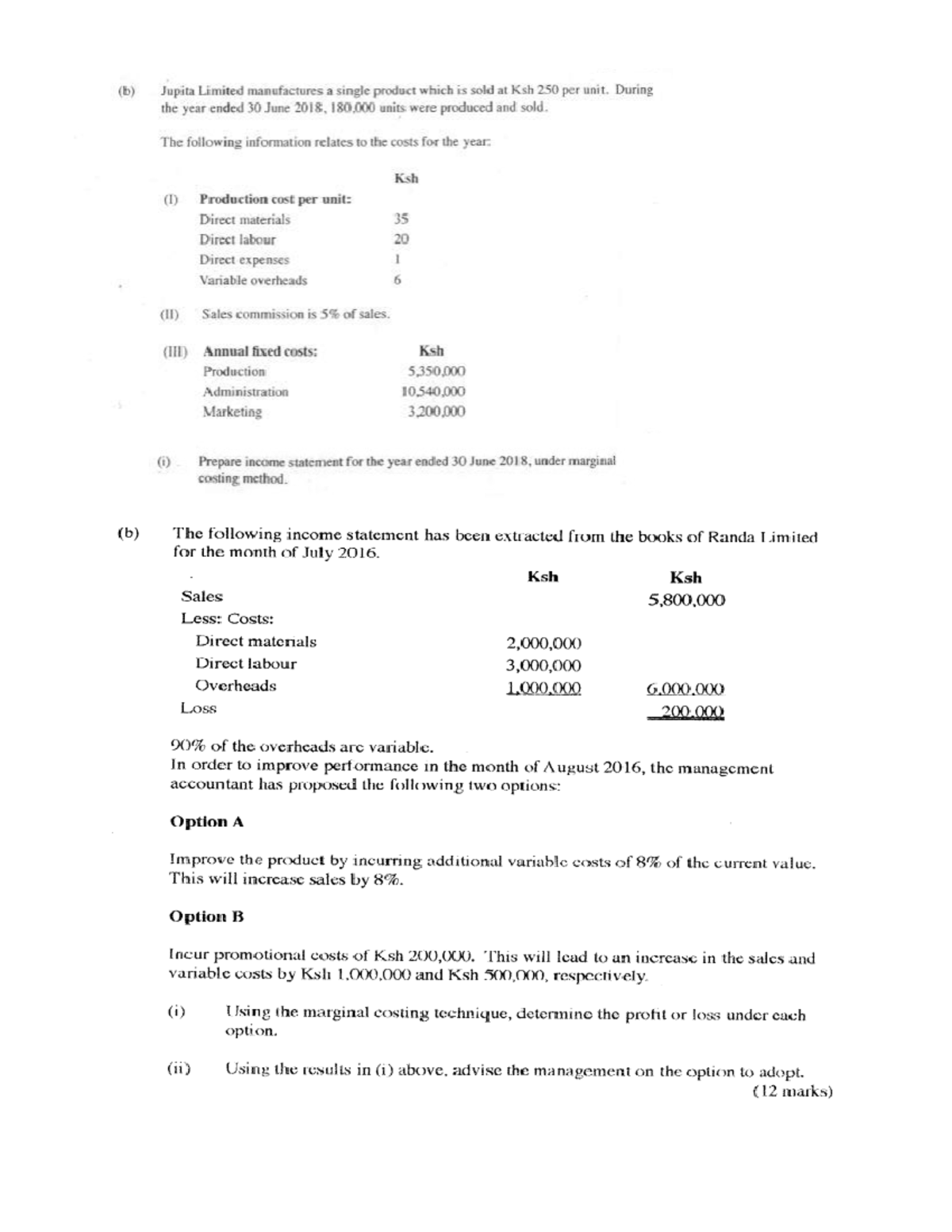 Marginal AND Absorption Costing Marginal Costing is a costing method