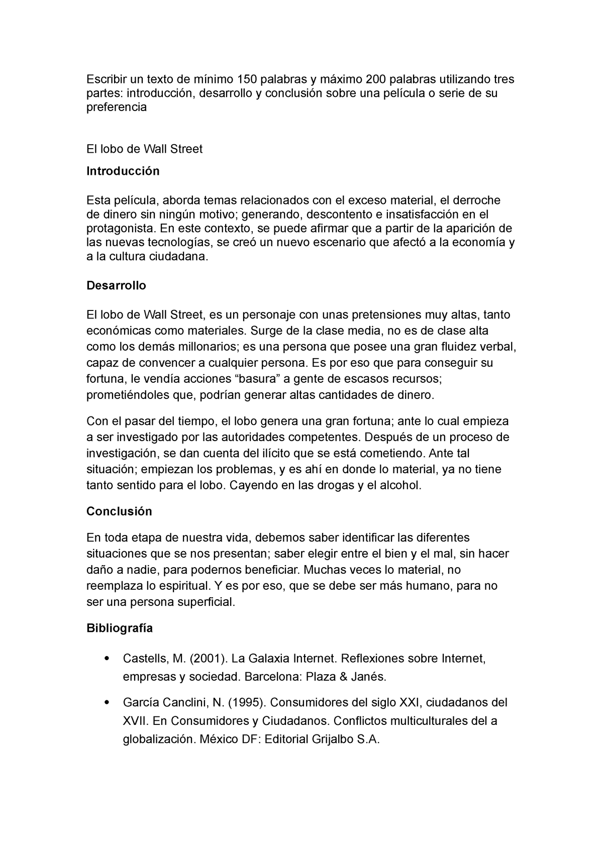 Escribir un texto de mínimo 150 palabras y máximo 200 palabras