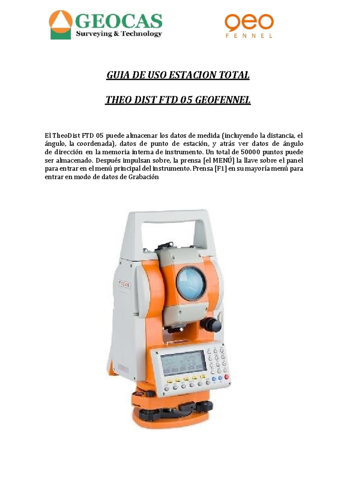 Guia Rapida FTD05 b - GUIA DE USO ESTACION TOTAL THEO DIST FTD 05 ...