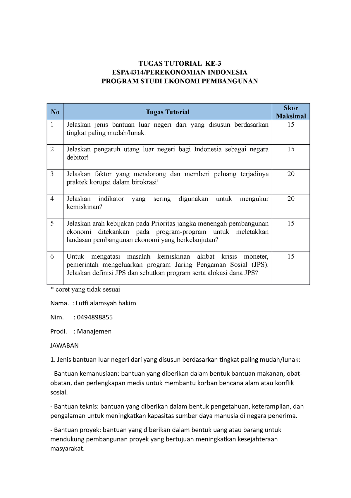 Soal Tugas Tutorial 3 - TUGAS TUTORIAL KE- ESPA4314/PEREKONOMIAN ...