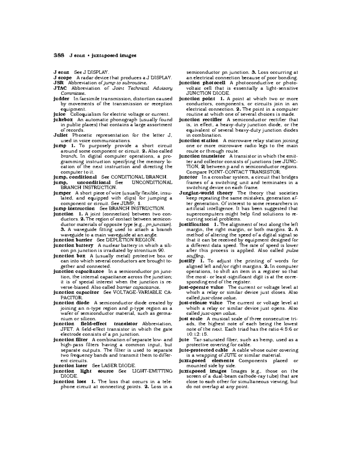 Dictionary of Electronics135 J scan See J DISPLAY. J scope A radar