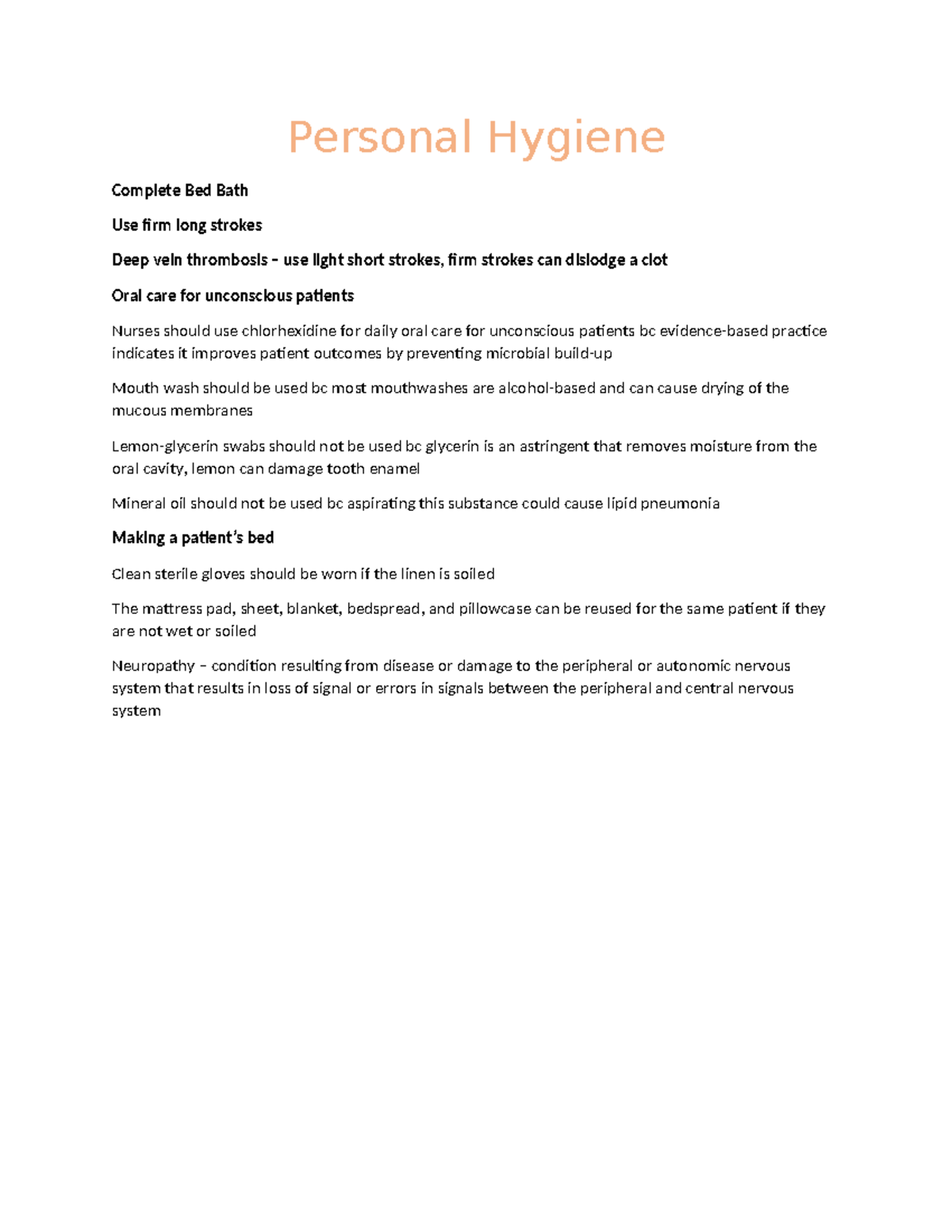 Personal Hygiene notes Personal Hygiene Complete Bed Bath Use firm