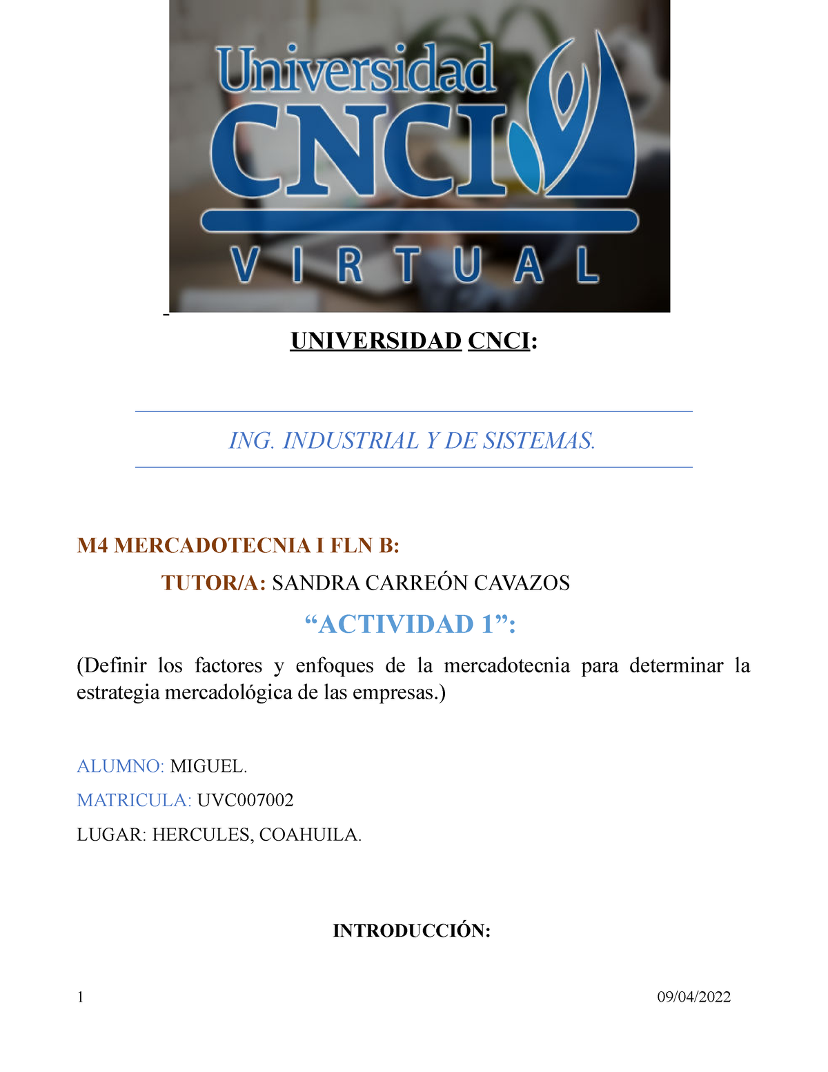 Act 1 Mercadotecnia I FLN B - UNIVERSIDAD CNCI: ING. INDUSTRIAL Y DE ...