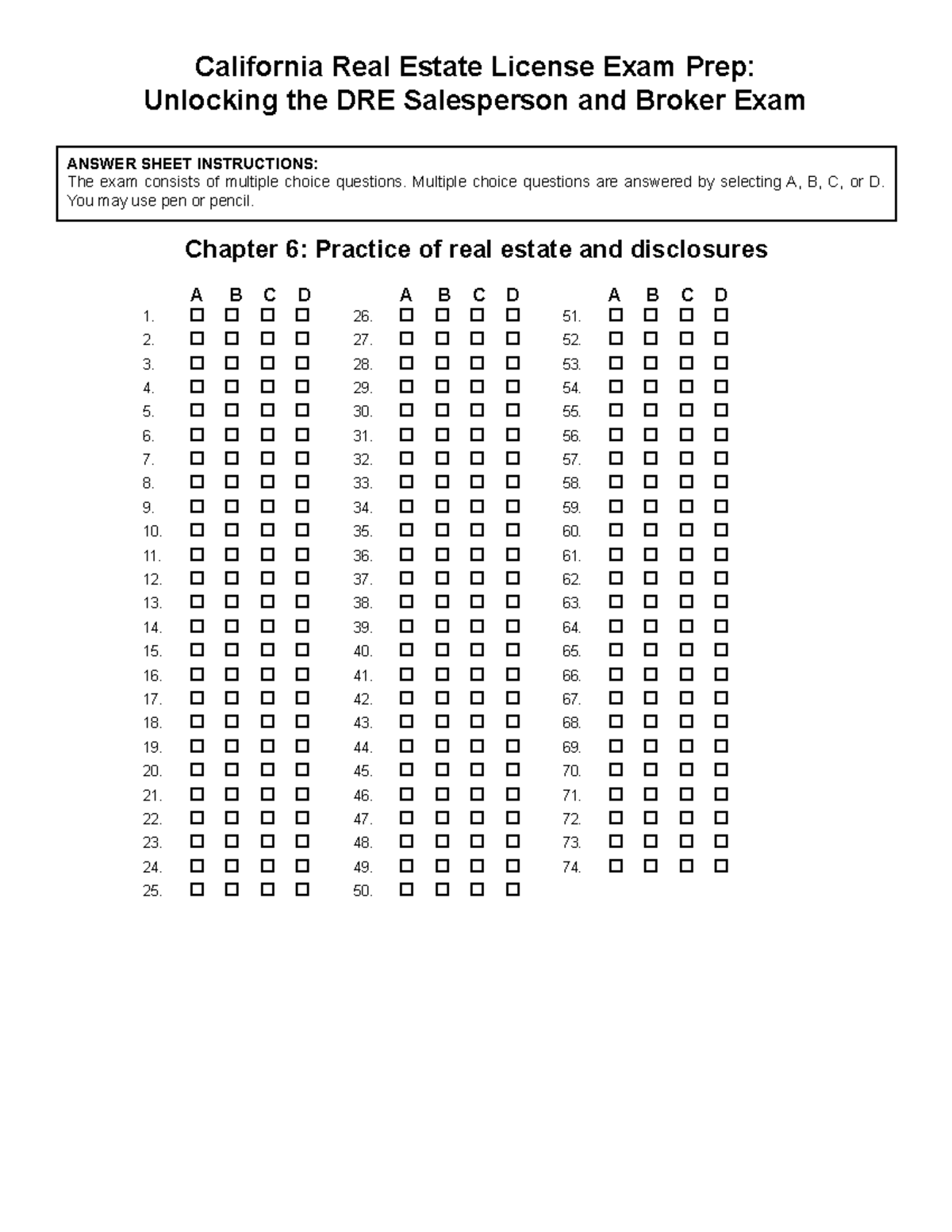 Real estate practice test ANSWER SHEET INSTRUCTIONS The exam consists of multiple choice