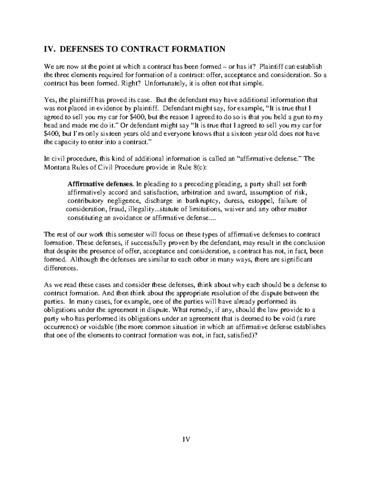 Intro number IV in Fac Pac IV IV. DEFENSES TO CONTRACT FORMATION We