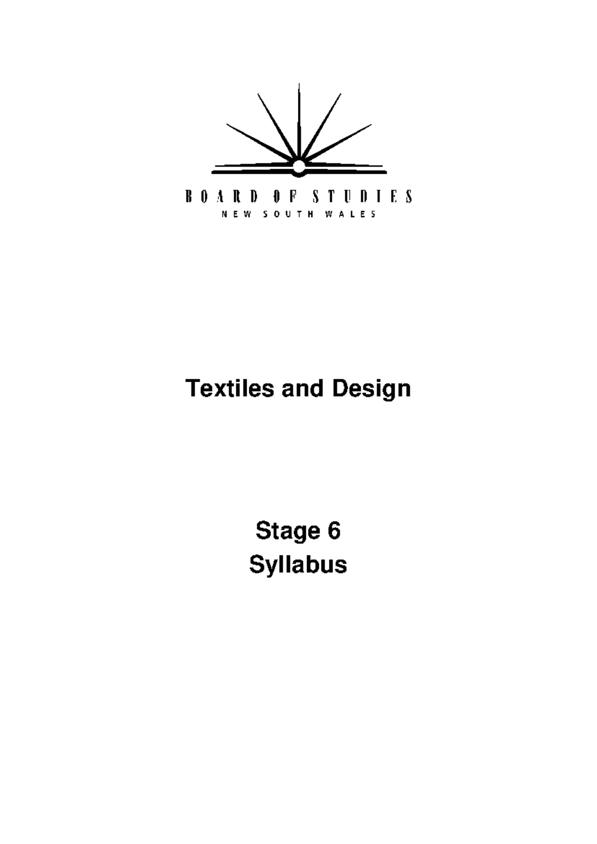 Textiles syllabus Good luck guys Textiles and Design Stage 6
