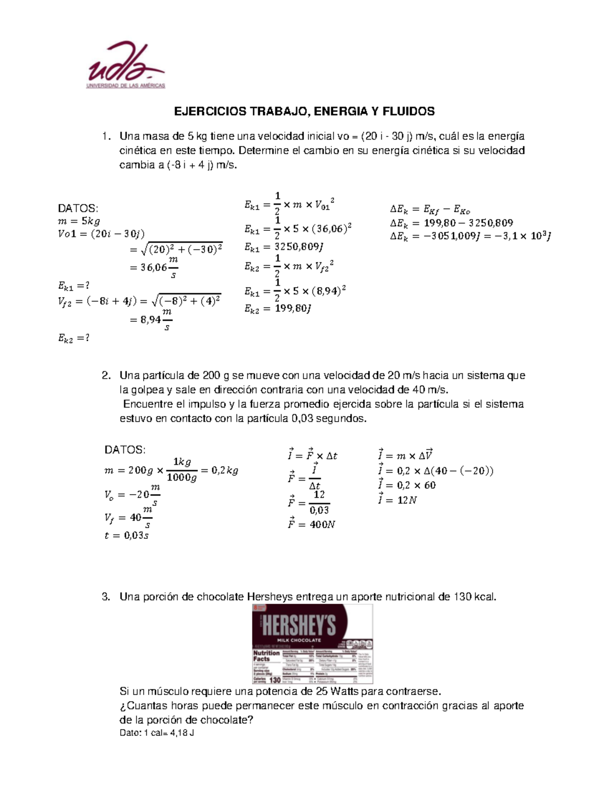 Tarea Fluidos - Trabajo - EJERCICIOS TRABAJO, ENERGIA Y FLUIDOS Una ...