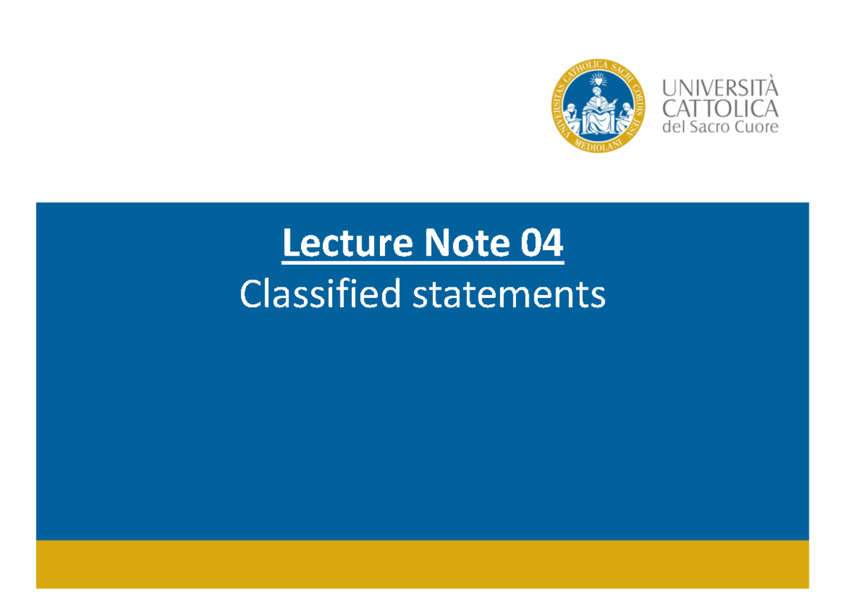 Slides 4 - Lecture Note 04 Classified statements 1 • Balance sheet ...