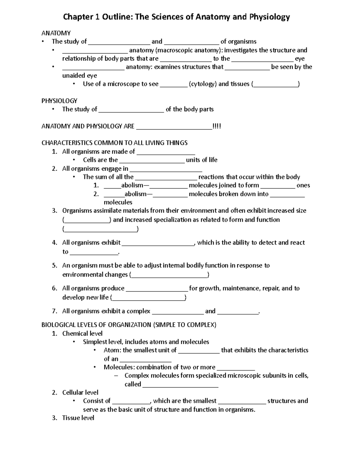 Chapter 1 The Sciences of Anatomy and Physiology - ANATOMY The study of