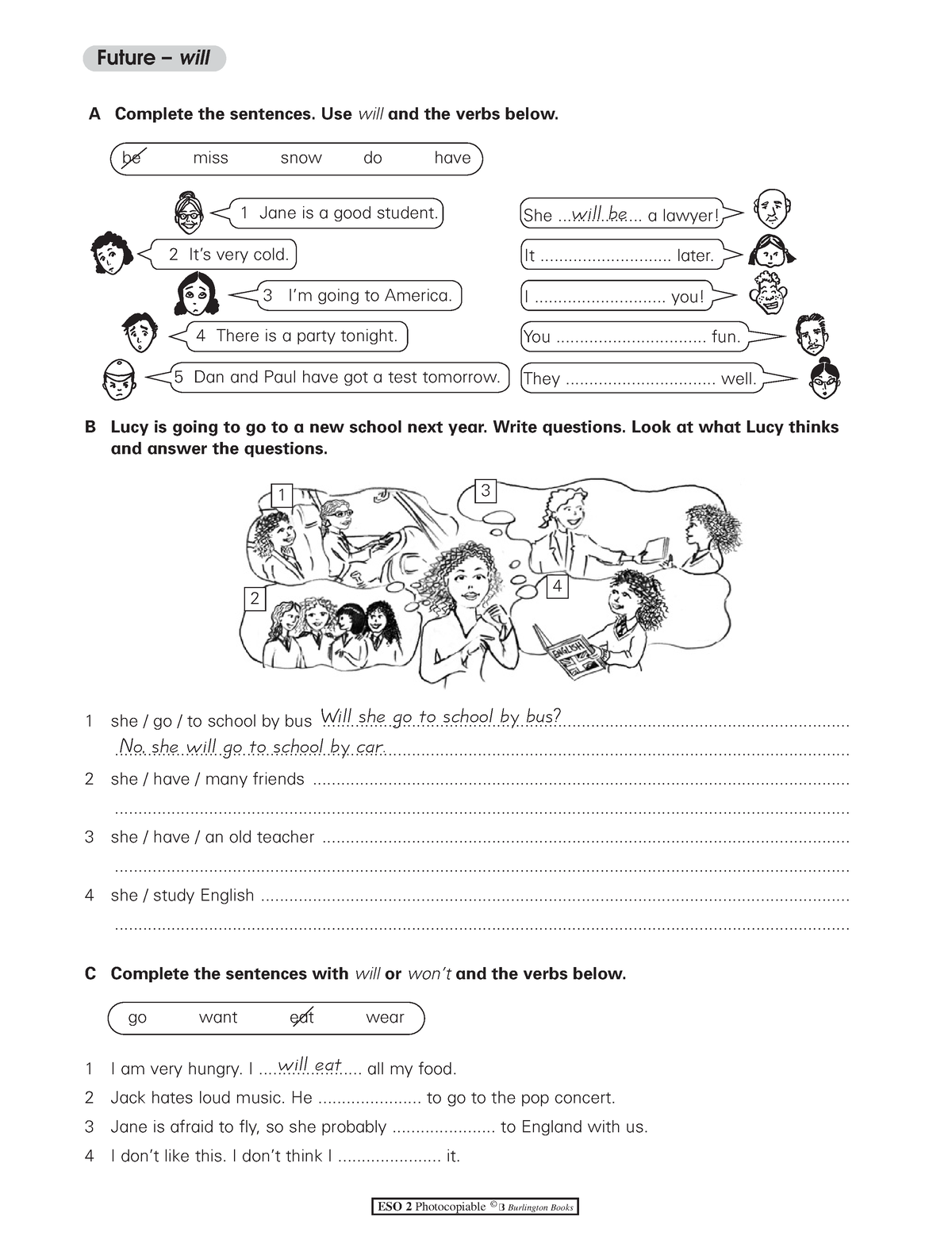 Future Tense Practice Future Will A Complete The Sentences Use Will And The Verbs Below 1