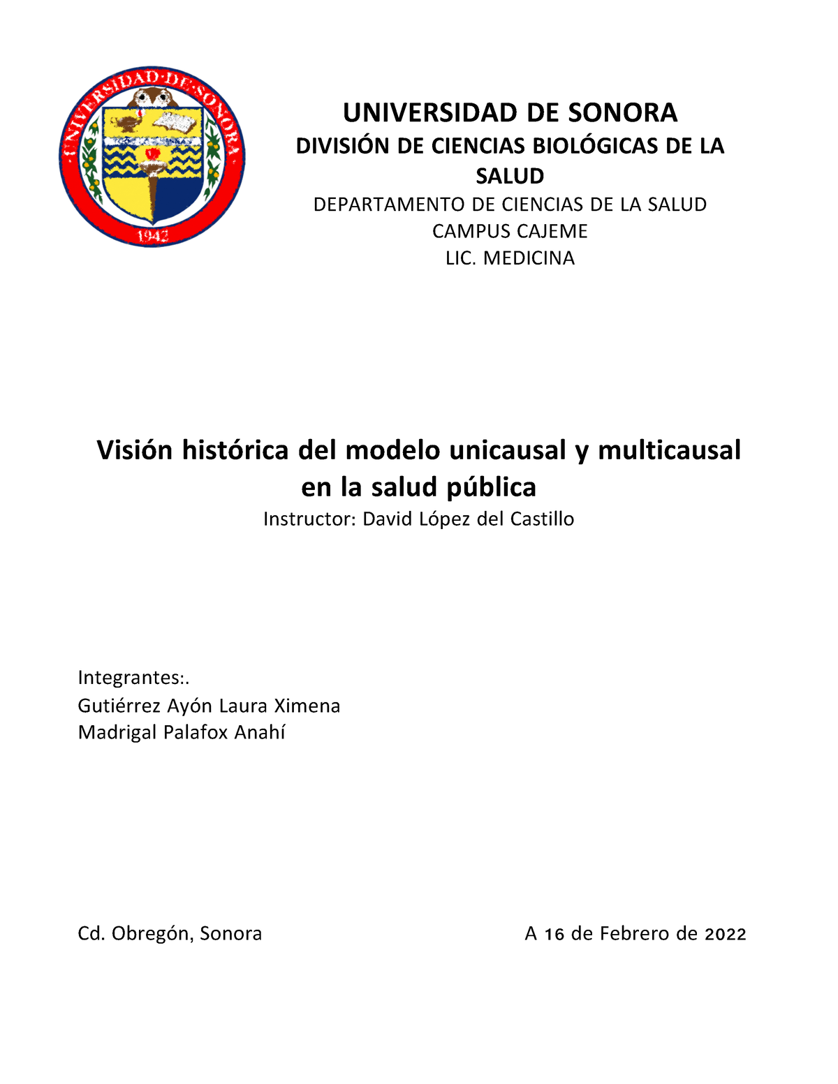 Ensayo. Modelo unicausal y multicausal - UNIVERSIDAD DE SONORA DIVISIÓN DE  CIENCIAS BIOLÓGICAS DE LA - Studocu