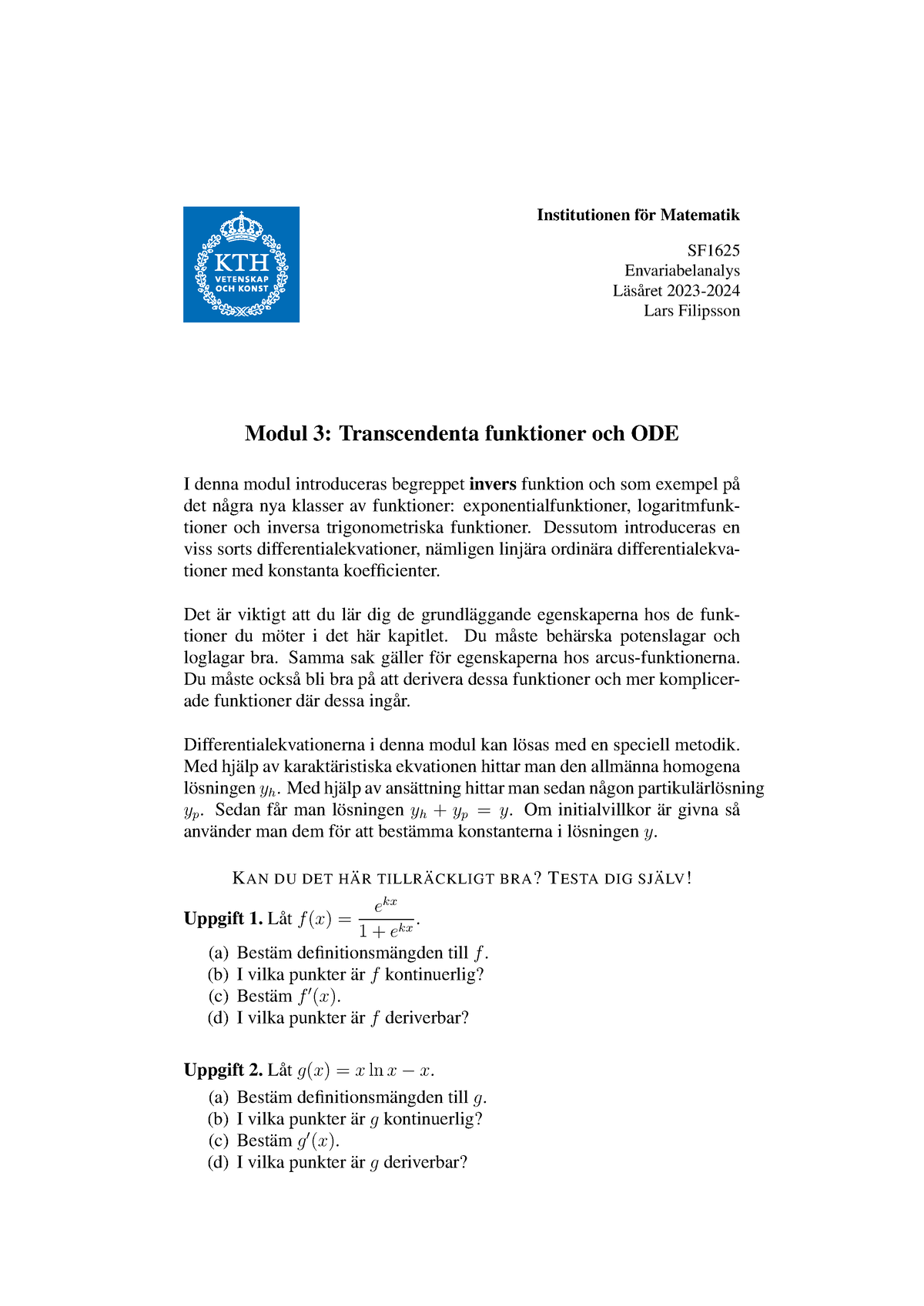 Modul 3-2 - Institutionen F ̈or Matematik SF Envariabelanalys L ̈as ...