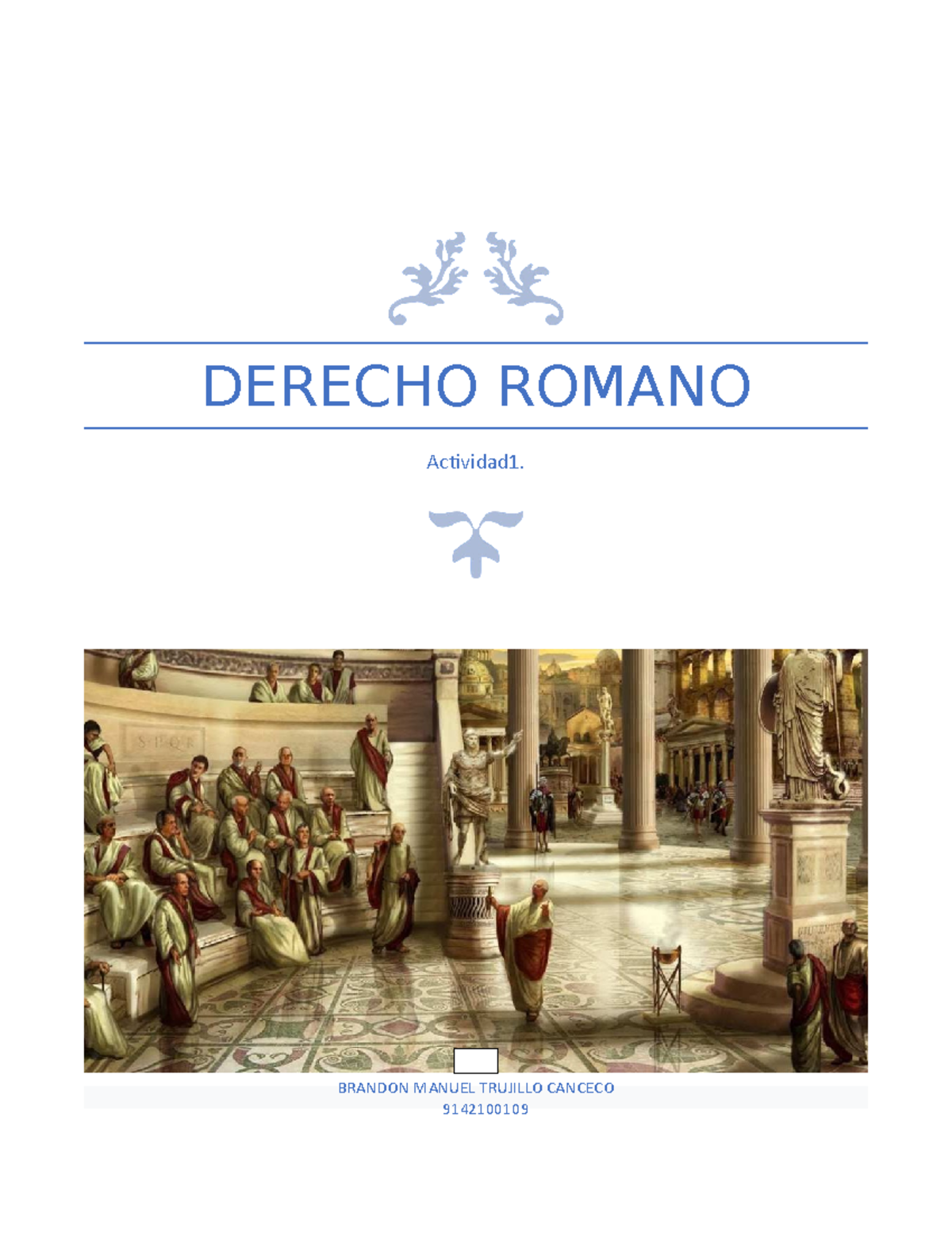 Derecho Romano Act 1 - Apuntes - DERECHO ROMANO ####### Actividad1 ...