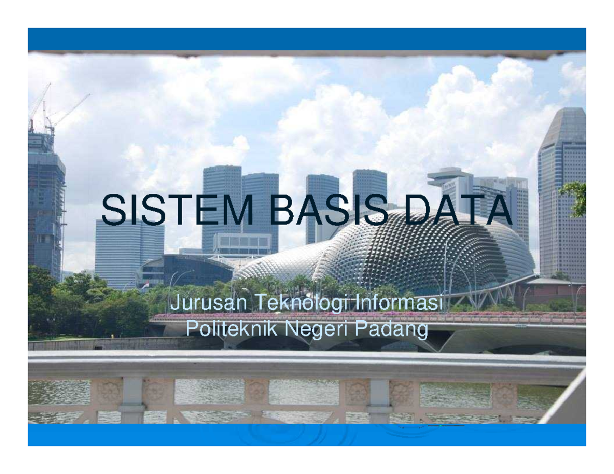 Basis DATA 2 (sistem Basis Data) - SISTEM BASIS DATA Jurusan Teknologi ...