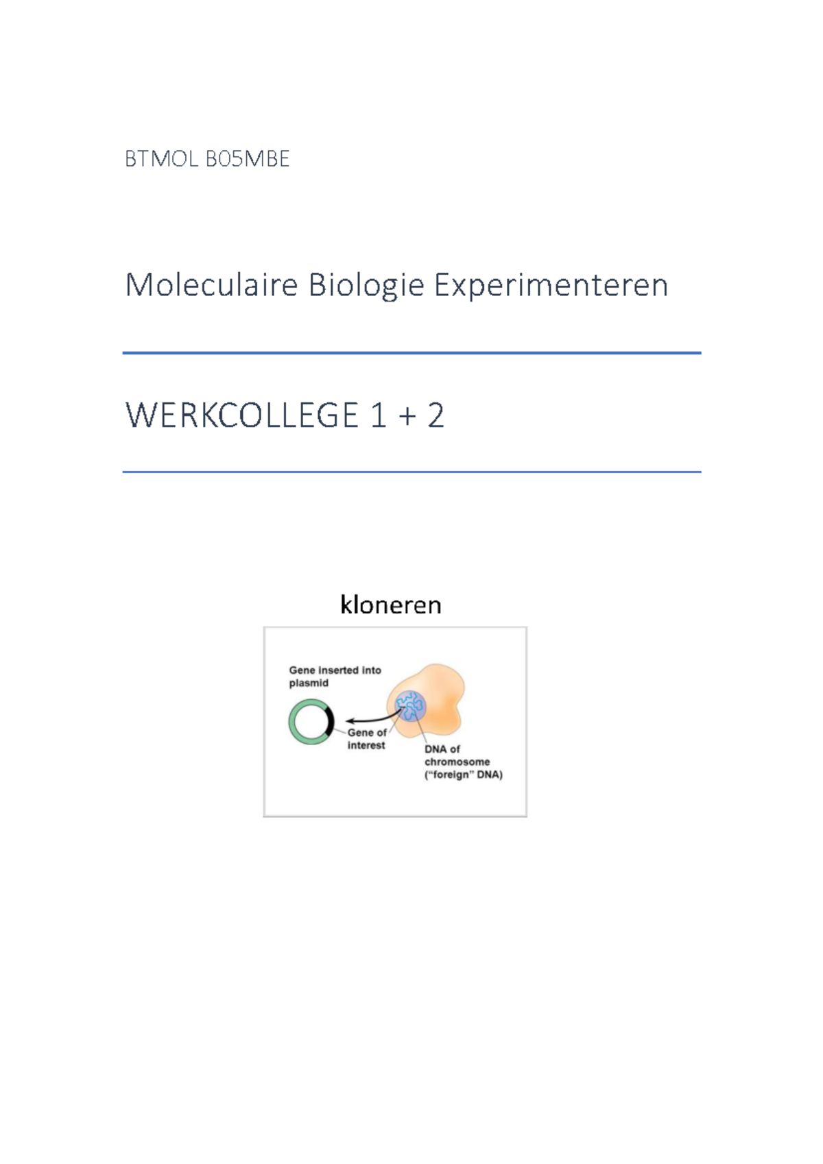 B05 MBE Werkcollege 1+2 Kloneren Student - BTMOL B05MBE Moleculaire ...