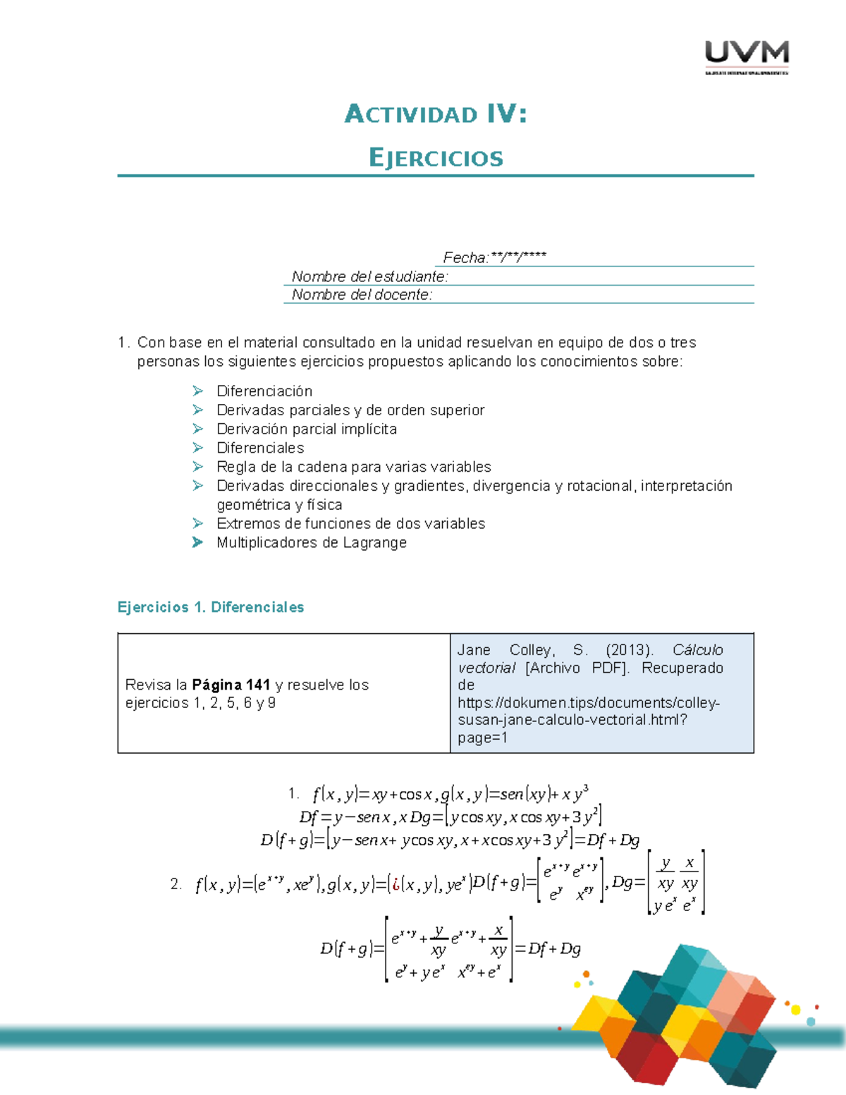 A4 Ejercicios - Actividades De La 1 A La 7 - ACTIVIDAD IV: EJERCICIOS ...