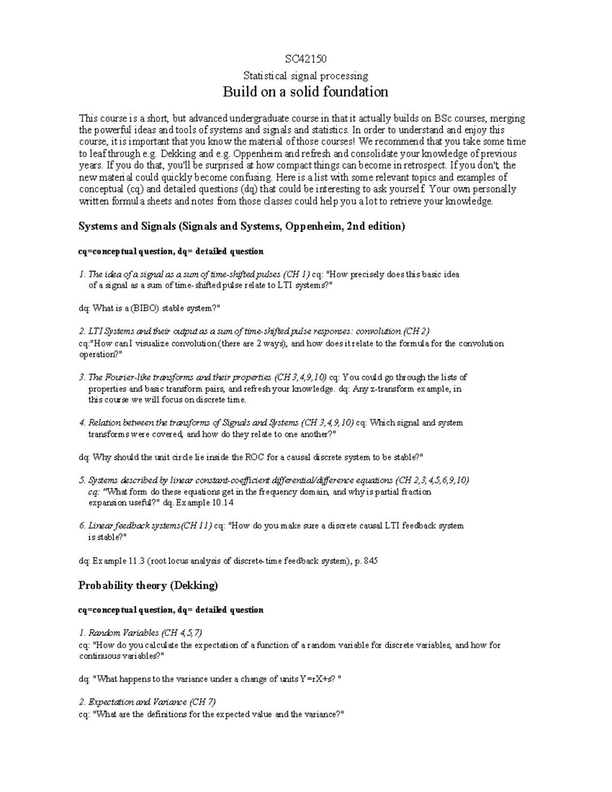Refresh SC Statistical signal processing Build on a solid foundation