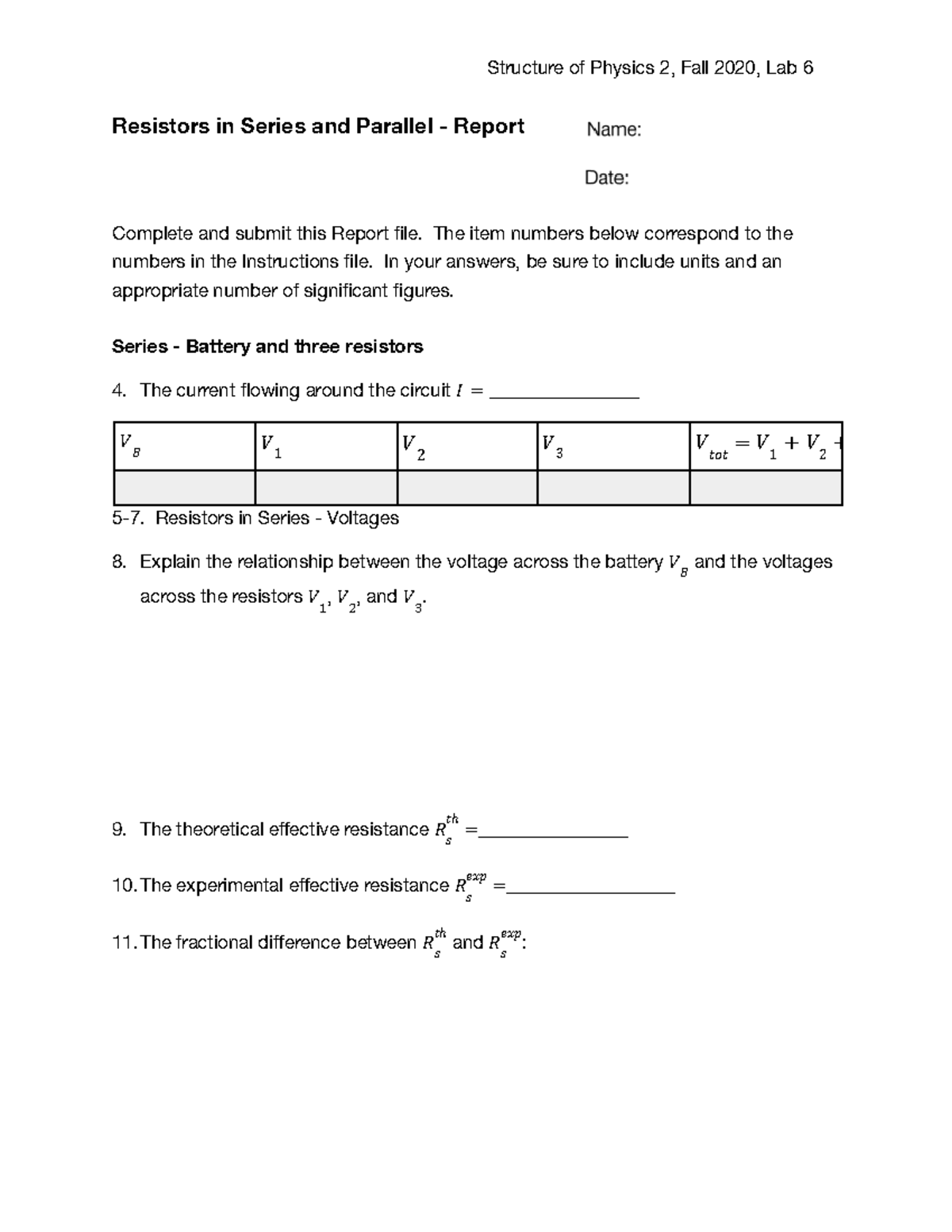 Lab 6 Series and Parallel Report Structure of Physics 2, Fall 2020, Lab 6 Resistors in