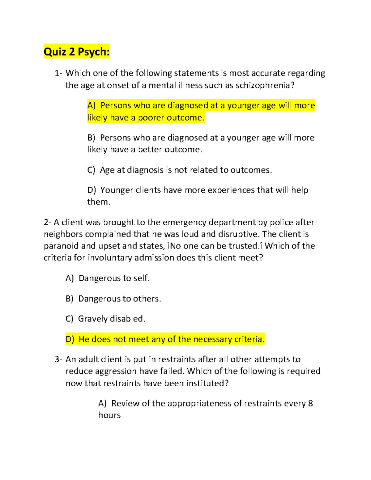 Quiz2 mental health - Quiz 2 Psych: 1- Which one of the following ...