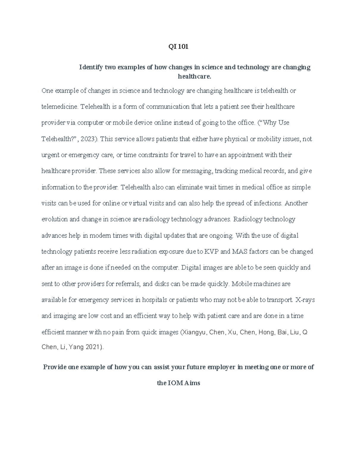 NUR 358 IHI 101 - Questions - QI 101 Identify two examples of how ...