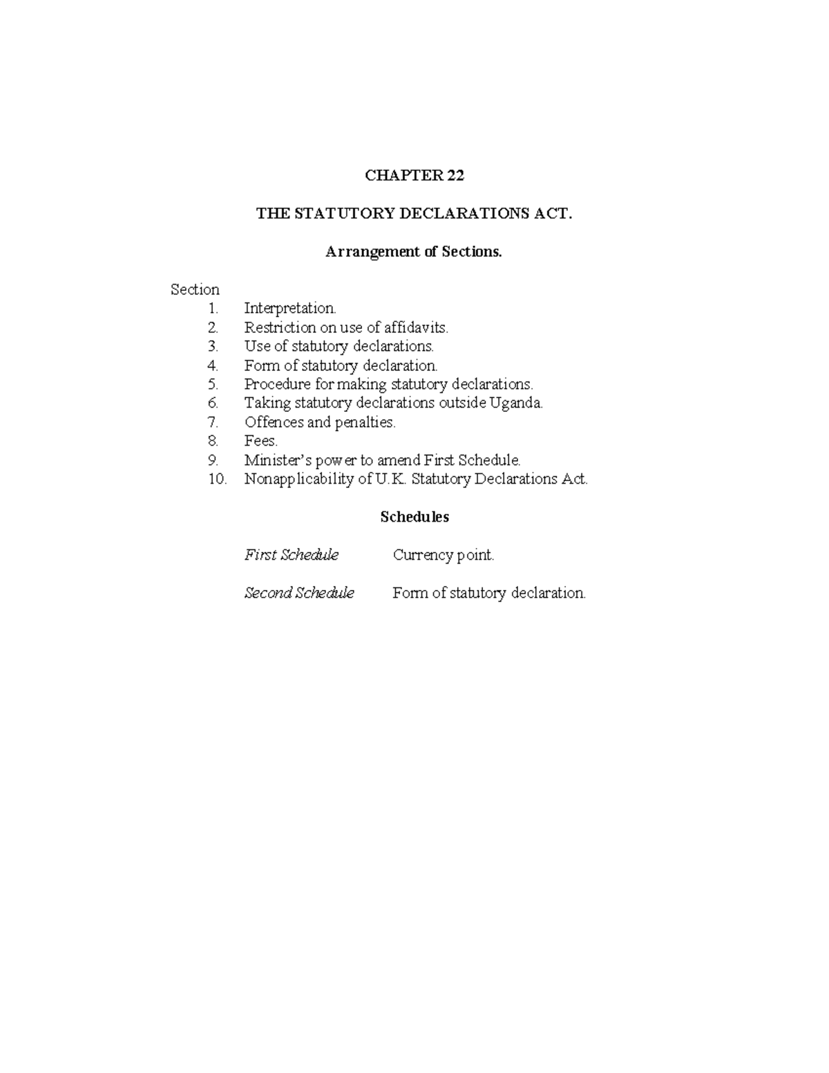 Statutory Declarations ACT CHAPTER 22 THE STATUTORY DECLARATIONS ACT. Arrangement of Sections