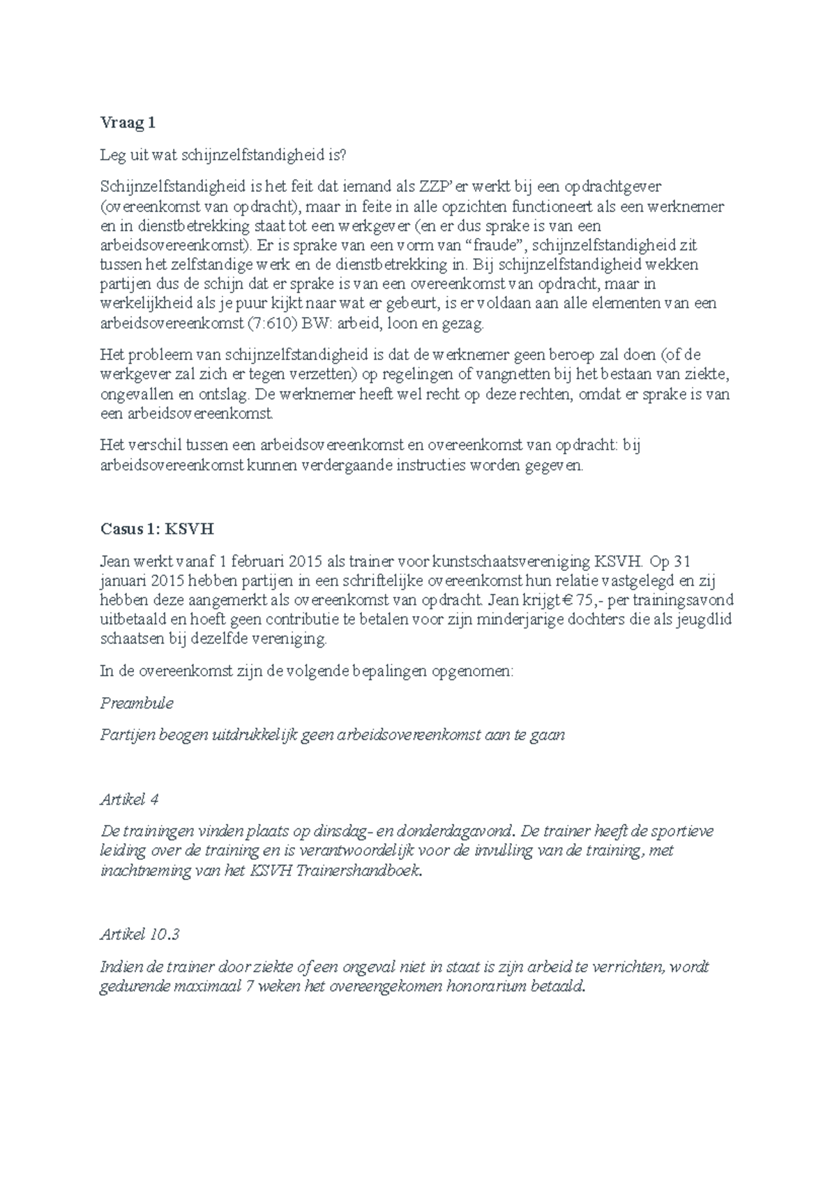 Arbeidsrecht week 1a WG 1A Vraag 1 Leg uit wat