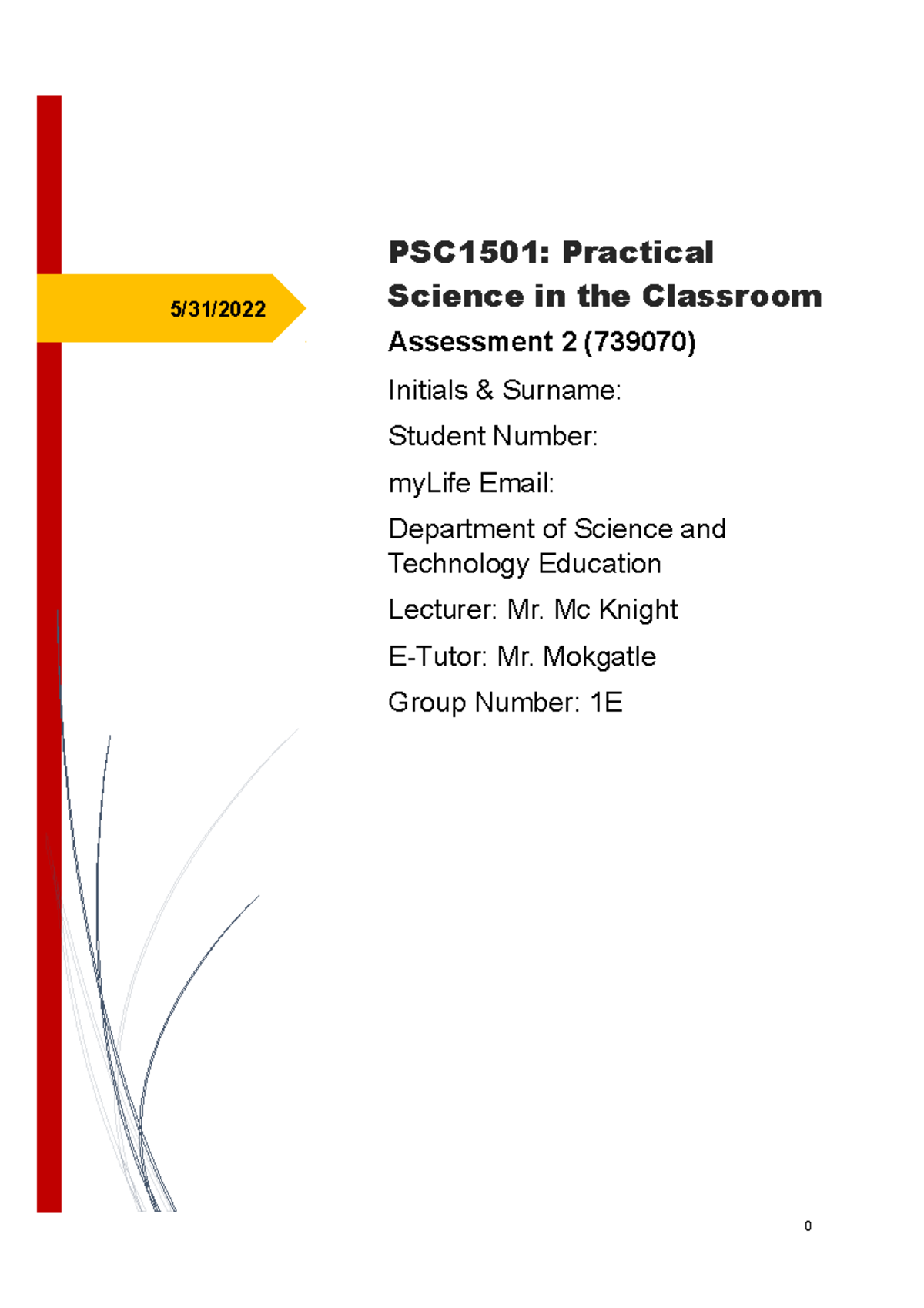 PSC1501-1E, Assignment 2 - 5/31/ PSC1501: Practical Science in the ...