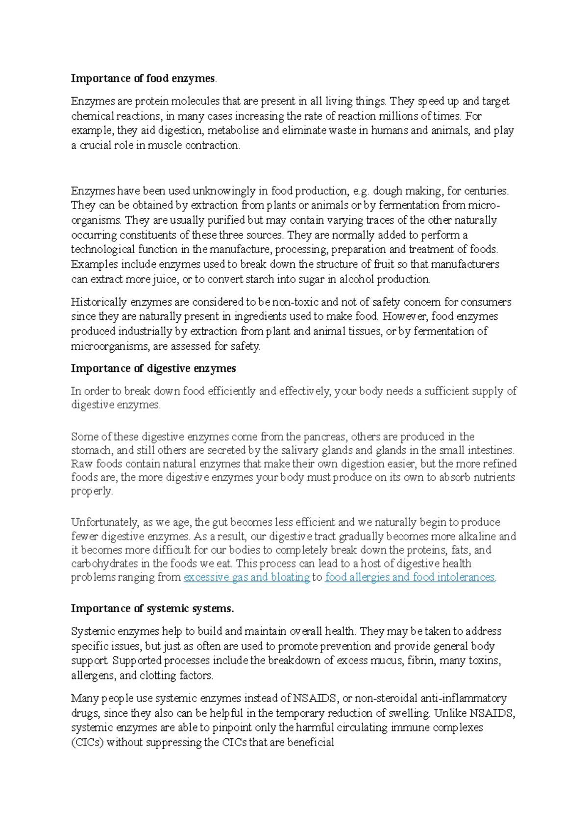 Importance of food enzymes Enzymes are protein molecules that are