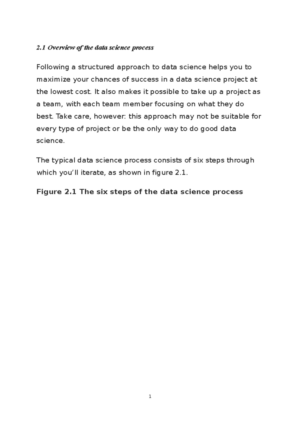 Unit 1 notes - 2 Overview of the data science process Following a ...