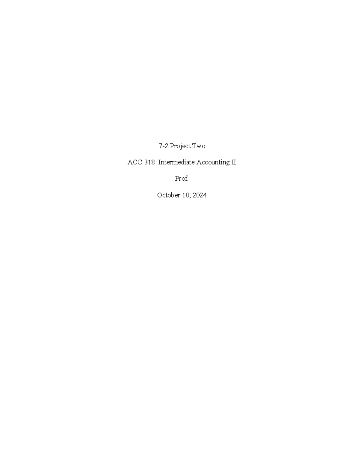 Project 2 - Graded A+, Final proj 2 - 7-2 Project Two ACC 318 ...