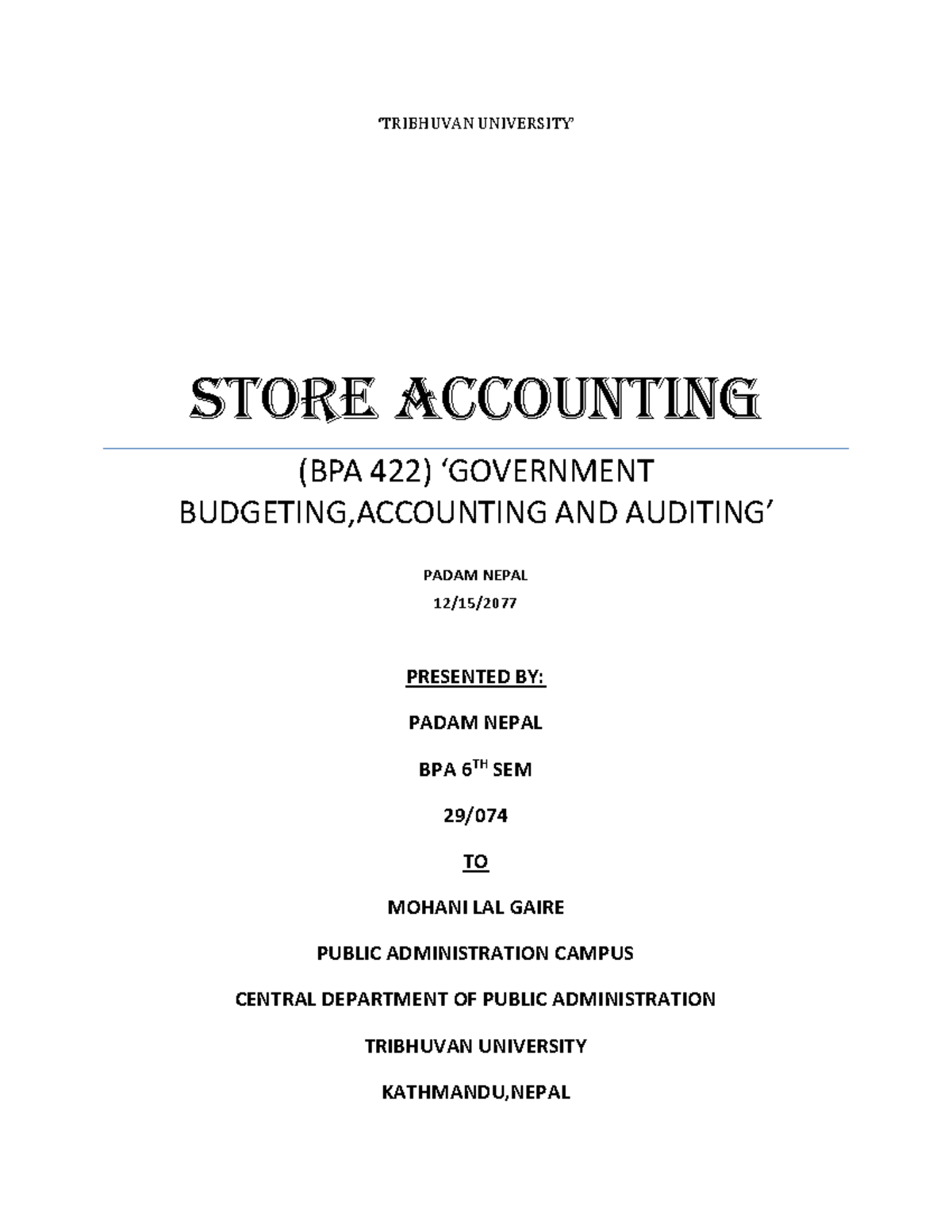 Store Accounting ‘TRIBHUVAN UNIVERSITY’ STORE ACCOUNTING (BPA 422