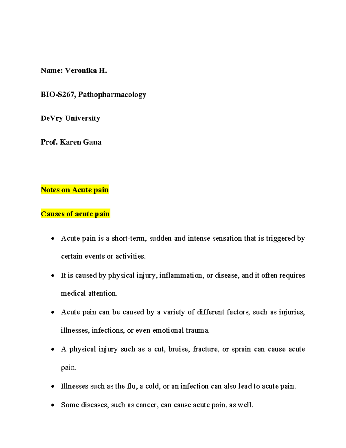 Acute pain Notes - Namе: Vеronika H. BIO-S267, Pathopharmacology DеVry ...