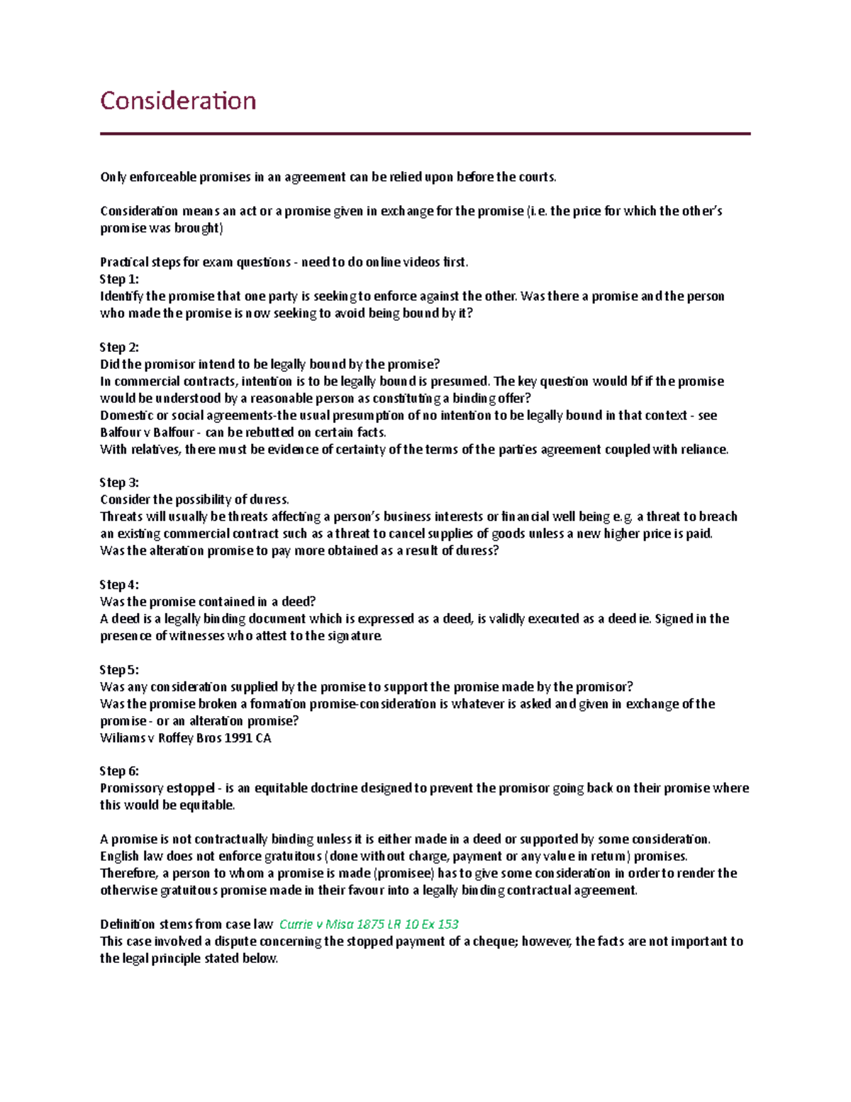 Consideration Consideration Only enforceable promises in an agreement