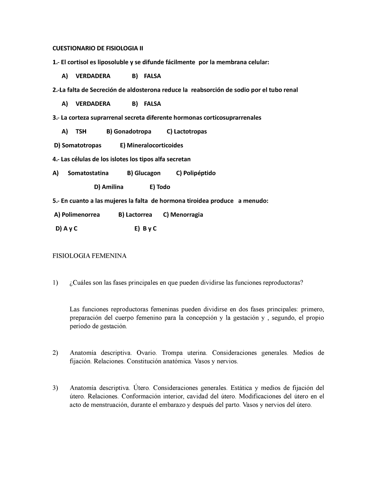 Cuestionario DE Fisiologia II - CUESTIONARIO DE FISIOLOGIA II 1.- El ...