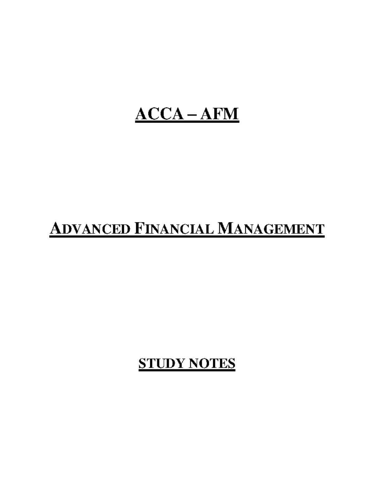 AFM - Short Notes - ACCA – AFM ADVANCED FINANCIAL MANAGEMENT STUDY ...