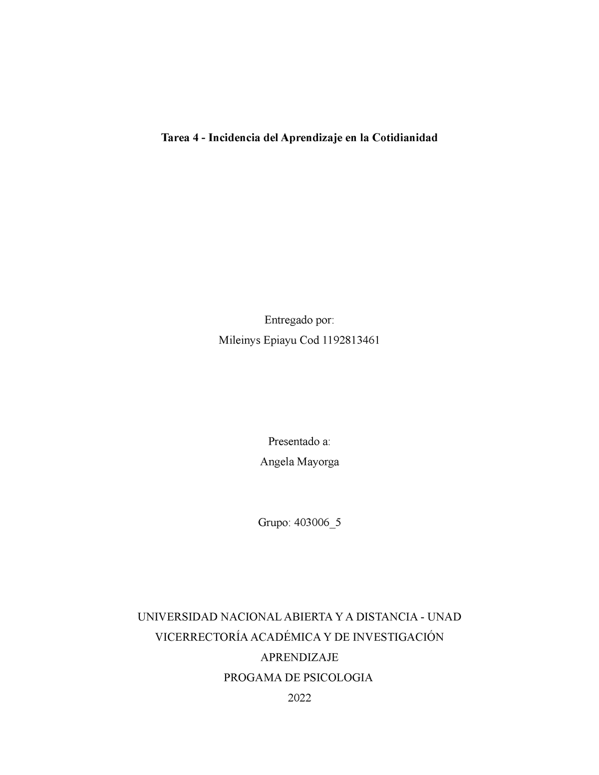 Tarea 4 Mileiny Epiayu Tarea 4 Incidencia Del Aprendizaje En La Cotidianidad Entregado Por 4872