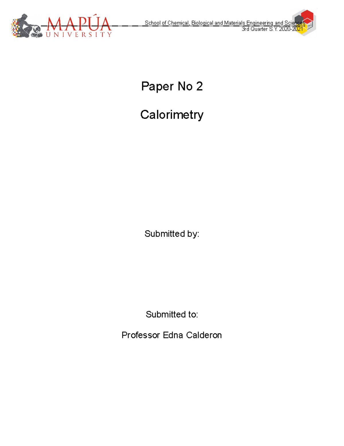 Experiment 1.2 Calorimetry 3rd Quarter S. 2020 Paper No 2