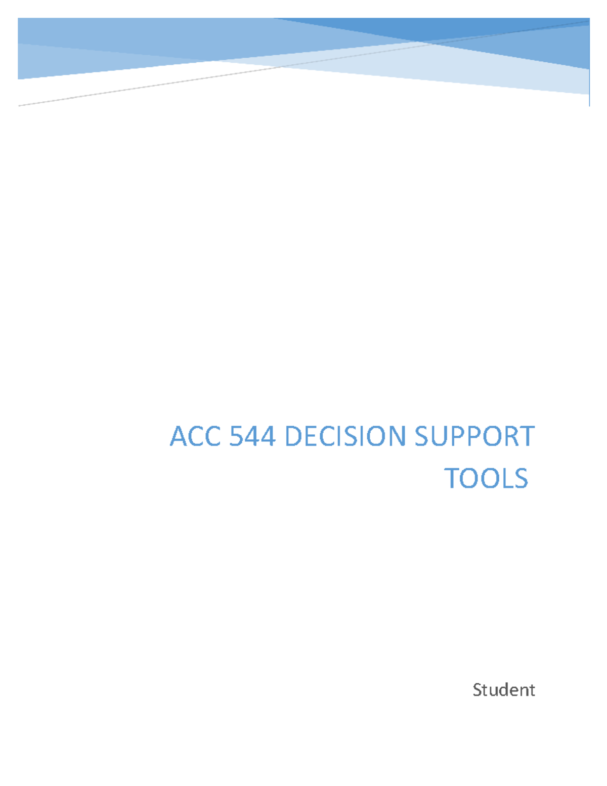 Decision support tool Assignment 1 - Student ACC 544 DECISION SUPPORT ...