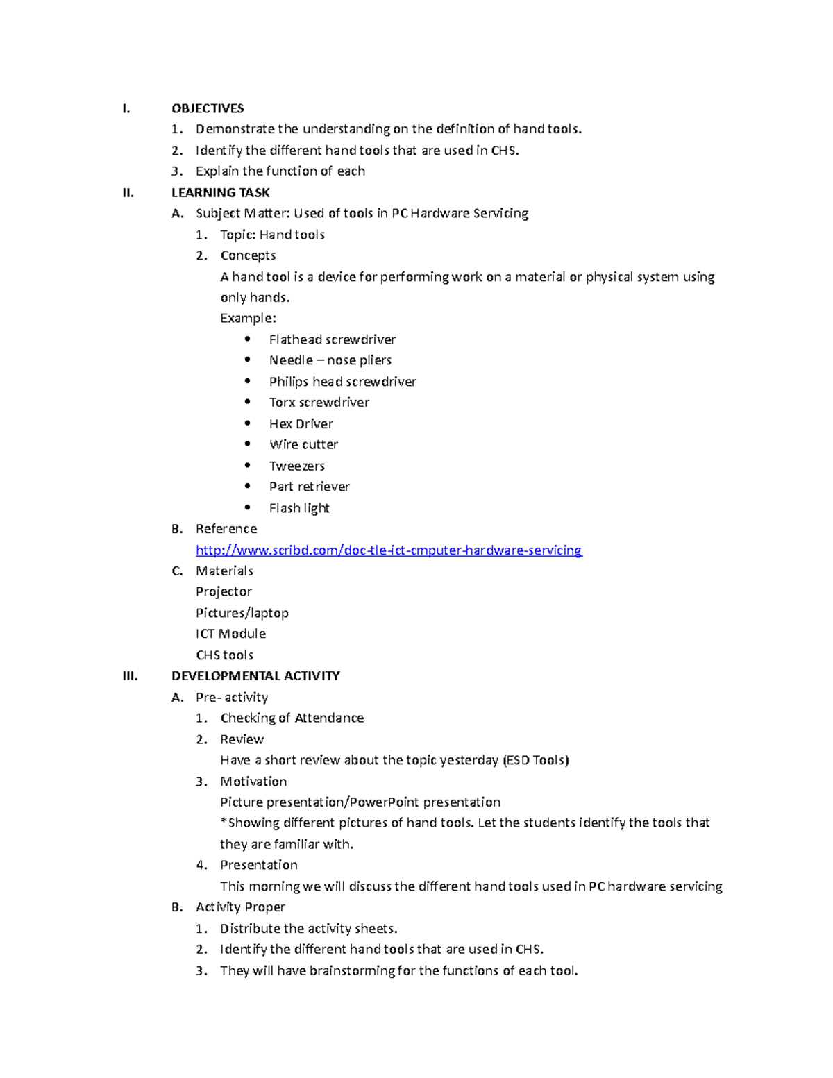 Hand Tools grade 7 first grading I. OBJECTIVES Demonstrate the