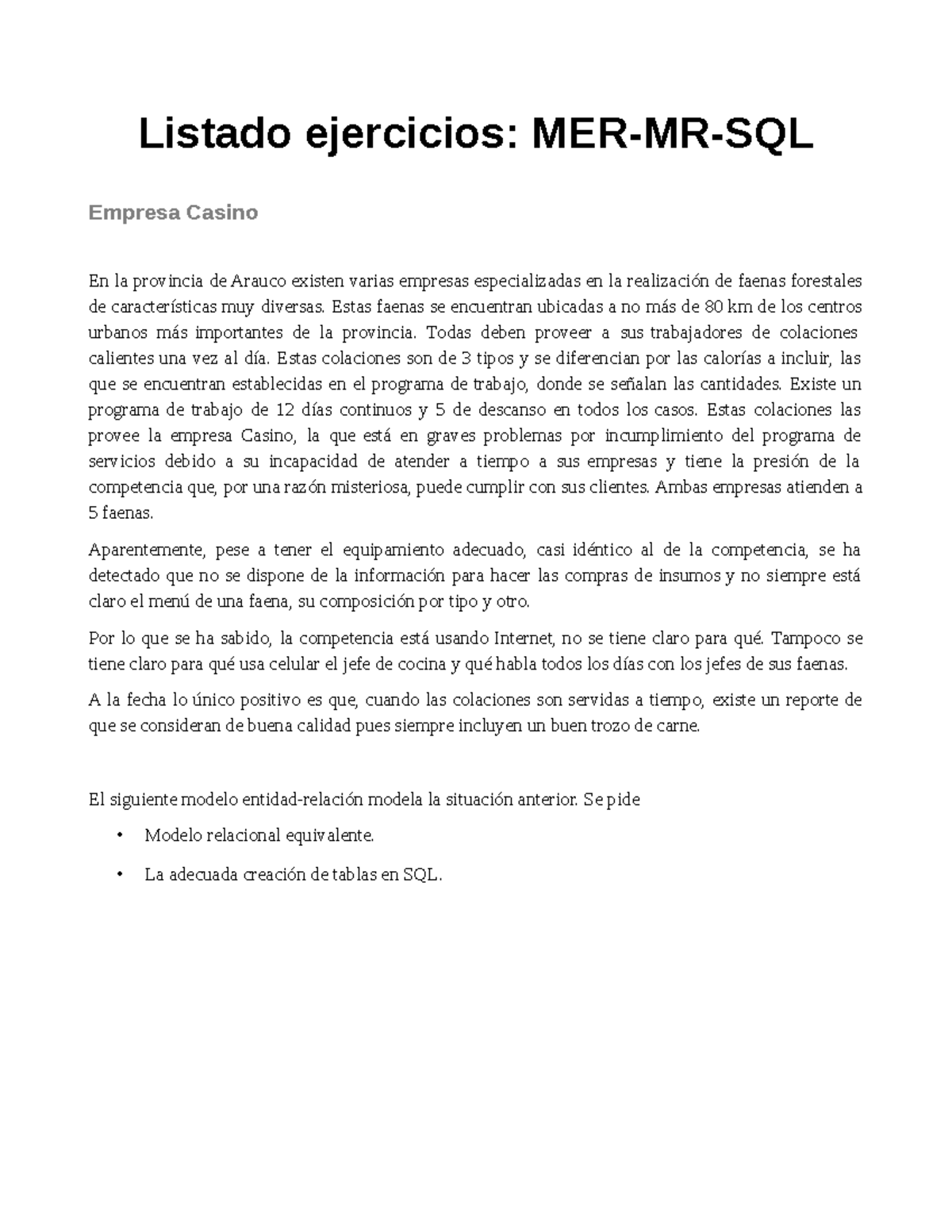 Laboratorio 3 - Listado ejercicios: MER-MR-SQL Empresa Casino En la ...