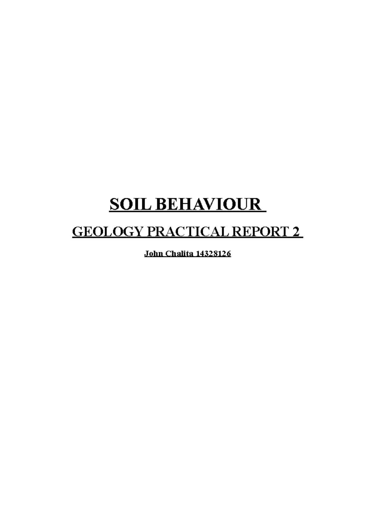 Geology practical report 2 - SOIL BEHAVIOUR GEOLOGY PRACTICAL REPORT 2 ...