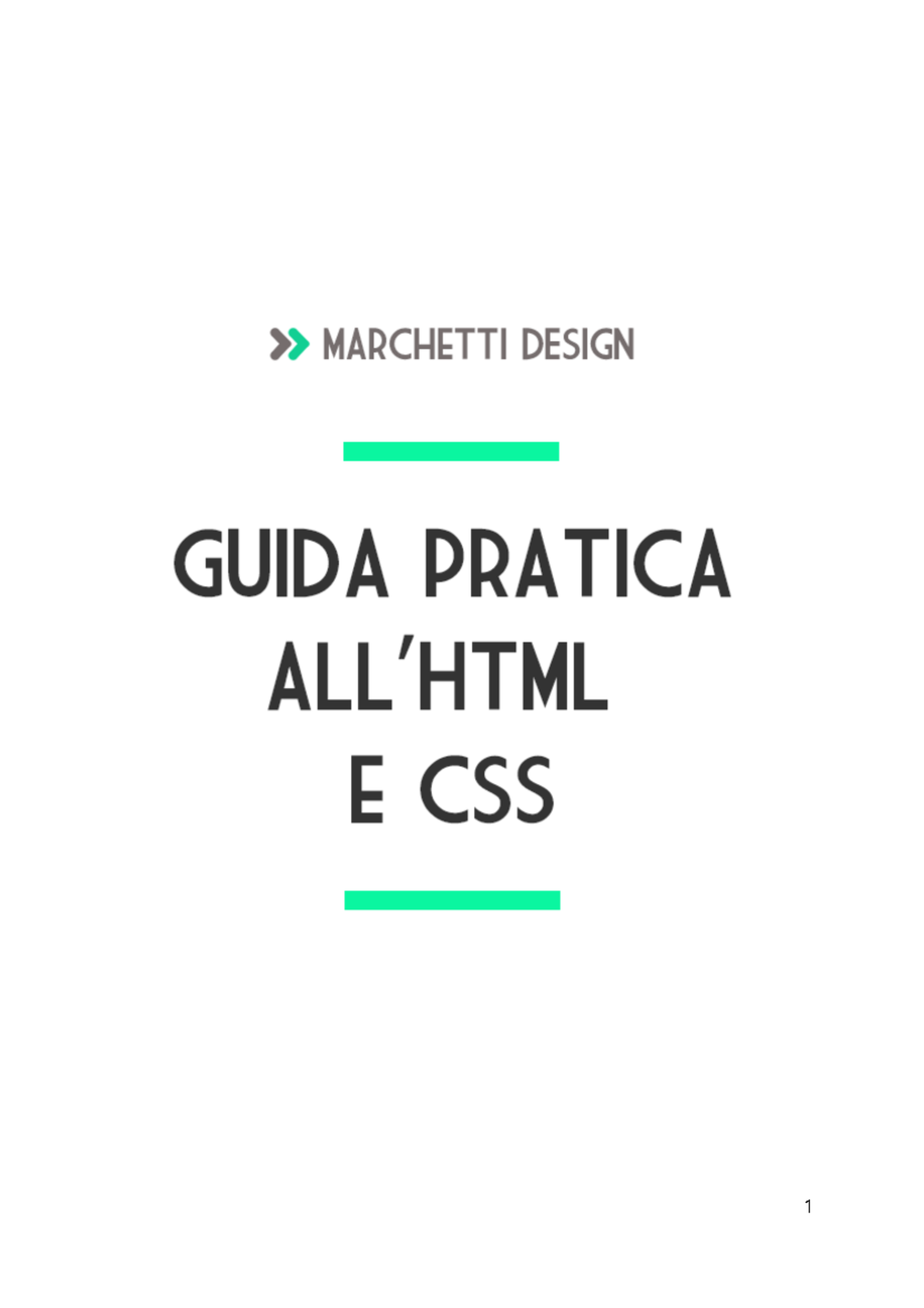 Guida Html E CSS - 1 1. Guida Pratica All’HTML E CSS: Come Creare Una ...