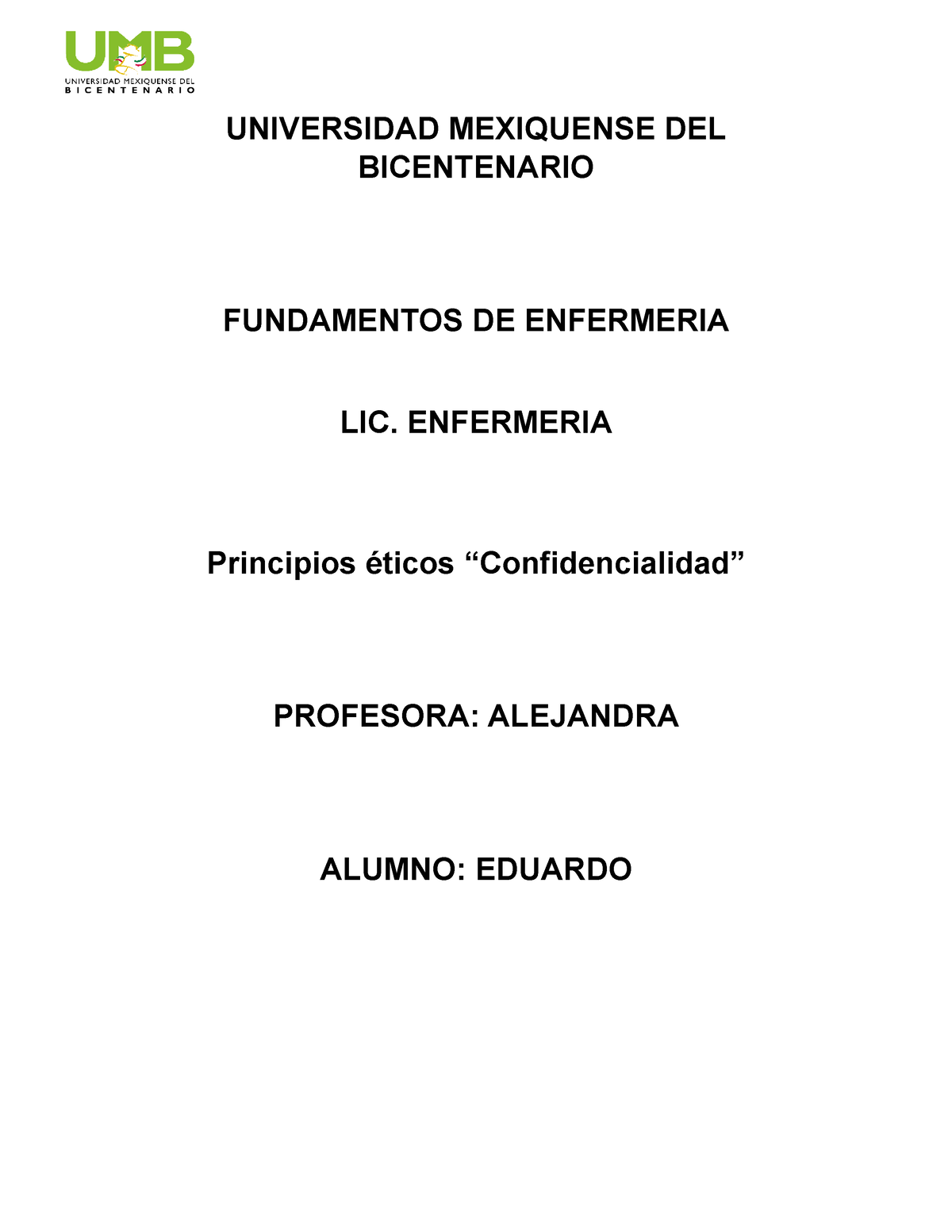 Principios éticos “confidencialidad” Fundamentos De Enfermeria Universidad Mexiquense Del 7125
