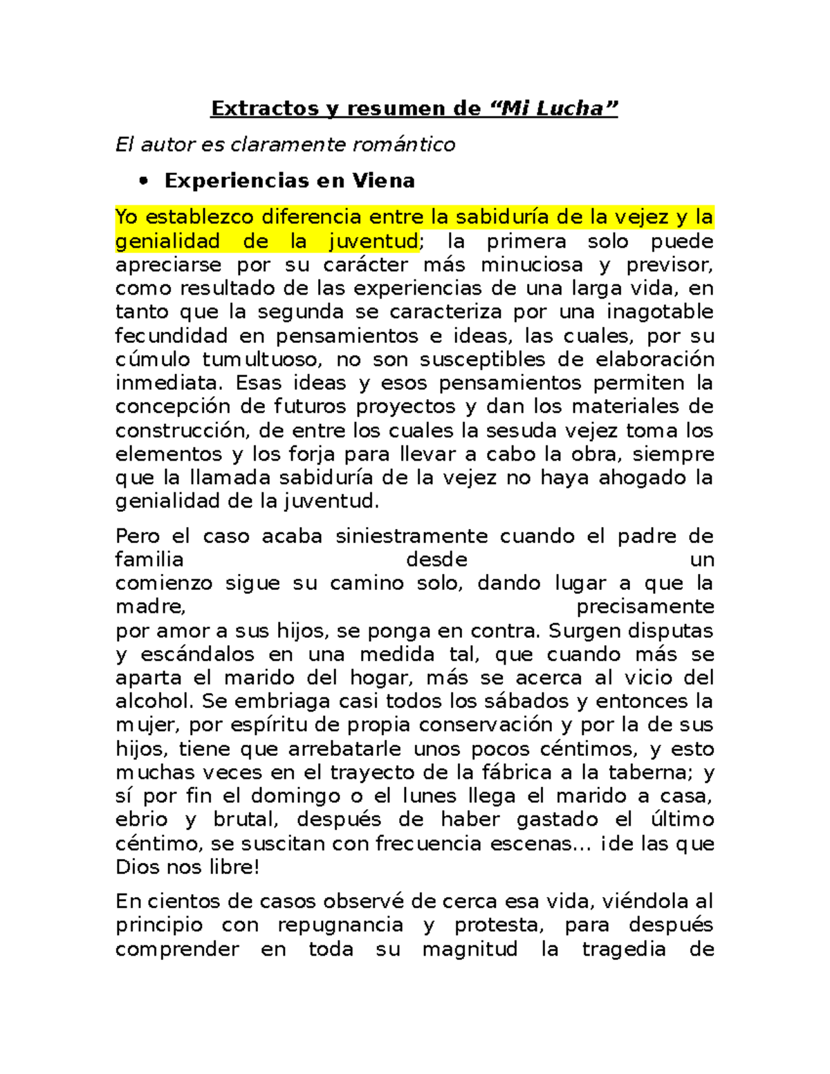 Extractos y resumen de MI Lucha Extractos y resumen de “Mi Lucha” El autor es claramente